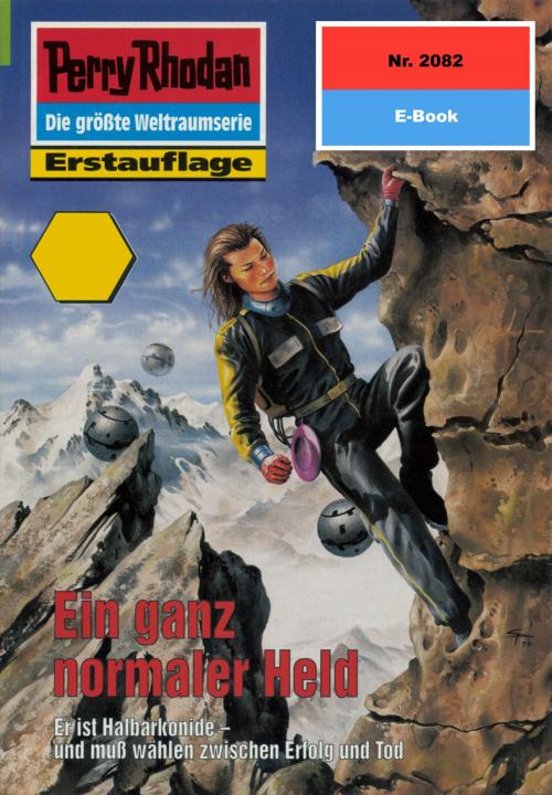 Cover of the book Perry Rhodan 2082: Ein ganz normaler Held by Horst Hoffmann, Perry Rhodan digital
