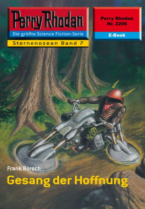 Cover of the book Perry Rhodan 2206: Gesang der Hoffnung by Frank Borsch, Perry Rhodan digital