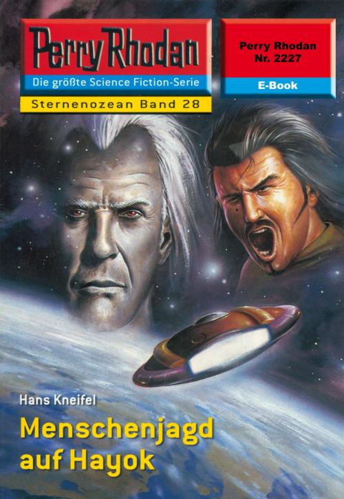 Cover of the book Perry Rhodan 2227: Menschenjagd auf Hayok by Hans Kneifel, Perry Rhodan digital