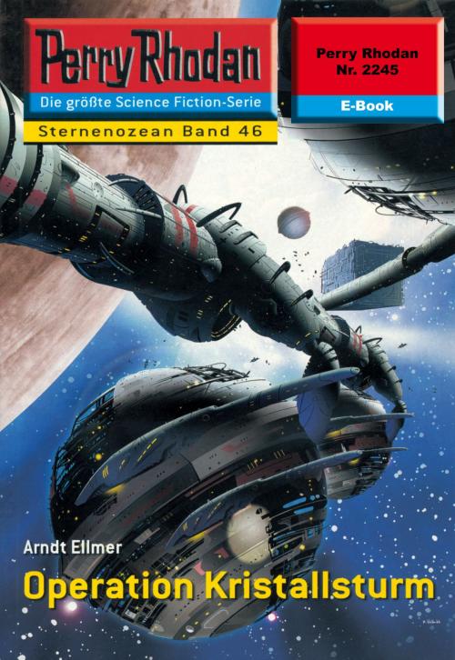 Cover of the book Perry Rhodan 2245: Operation Kristallsturm by Arndt Ellmer, Perry Rhodan digital