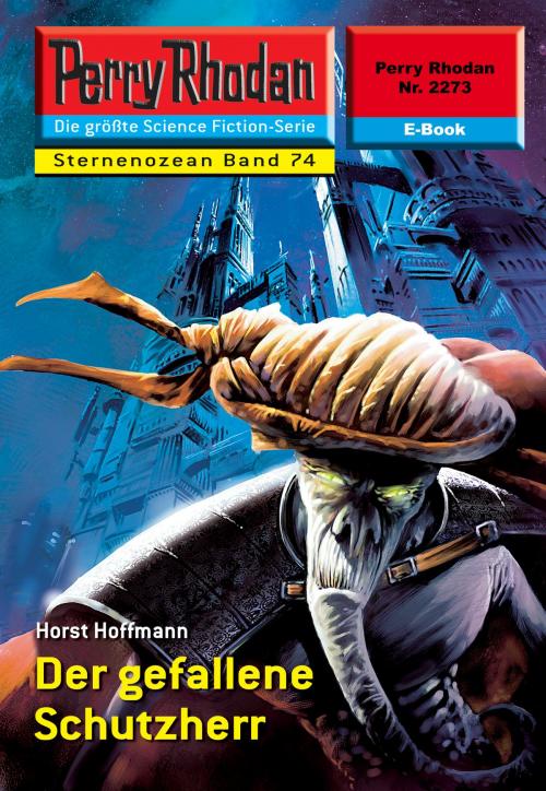 Cover of the book Perry Rhodan 2273: Der gefallene Schutzherr by Horst Hoffmann, Perry Rhodan digital