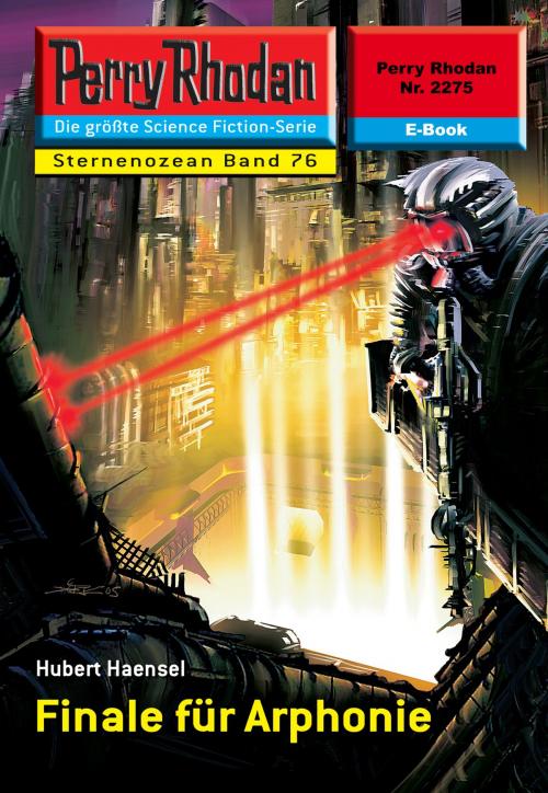 Cover of the book Perry Rhodan 2275: Finale für Arphonie by Hubert Haensel, Perry Rhodan digital