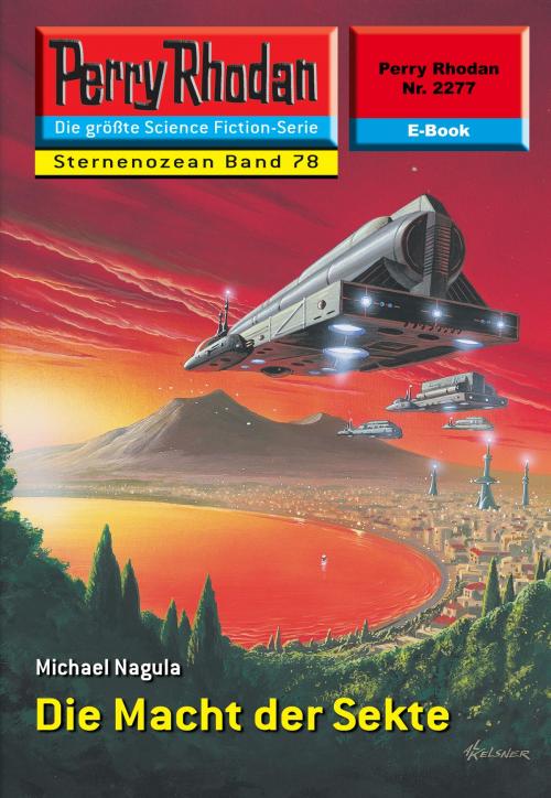 Cover of the book Perry Rhodan 2277: Die Macht der Sekte by Michael Nagula, Perry Rhodan digital