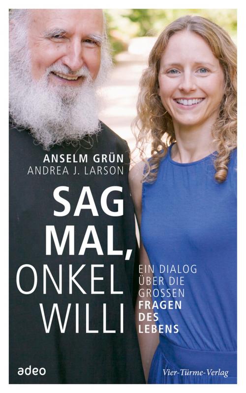Cover of the book Sag mal, Onkel Willi by Anselm Grün, Andrea J. Larson, adeo