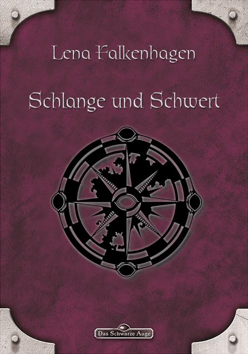 Cover of the book DSA 21: Schlange und Schwert by Lena Falkenhagen, Ulisses Spiele