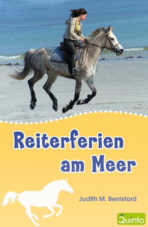 Cover of the book Reiterferien am Meer by Judith M. Berrisford, Quinto
