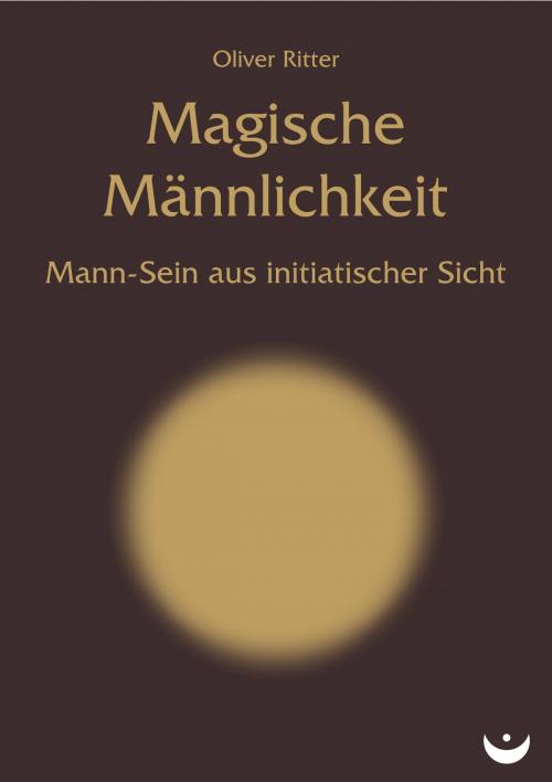 Cover of the book Magische Männlichkeit by Oliver Ritter, Zeitenwende