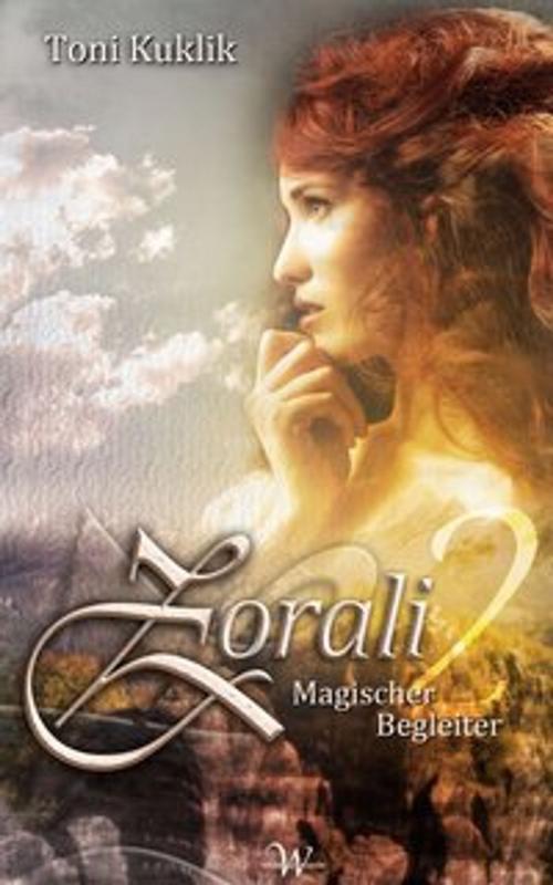Cover of the book Zorali 2 by Toni Kuklik, Weltenschmiede