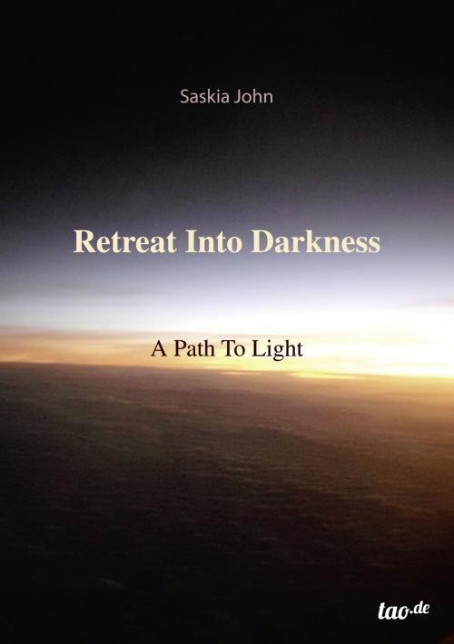 Cover of the book Retreat Into Darkness by Saskia John, tao.de