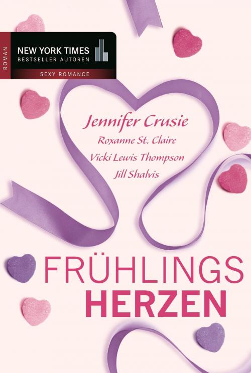 Cover of the book Frühlingsherzen by Jennifer Crusie, Roxanne St. Claire, Vicki Lewis Thompson, Jill Shalvis, MIRA Taschenbuch