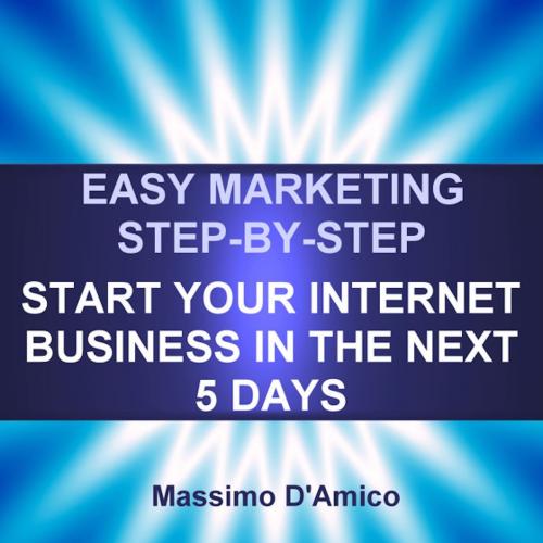 Cover of the book Easy Marketing Step-By-Step by Massimo D'Amico, Massimo DAmico