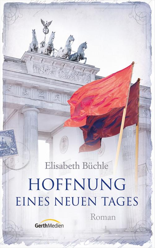 Cover of the book Hoffnung eines neuen Tages by Elisabeth Büchle, Gerth Medien