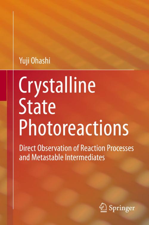 Cover of the book Crystalline State Photoreactions by Yuji Ohashi, Springer Japan