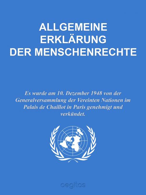 Cover of the book Allgemeine Erklärung der Menschenrechte by United Nations, Aegitas