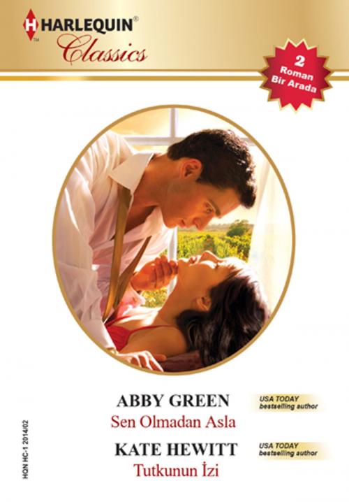 Cover of the book Sen Olmadan Asla / Tutkunun İzi by Abby Green, Kate Hewitt, Harlequin Türkiye