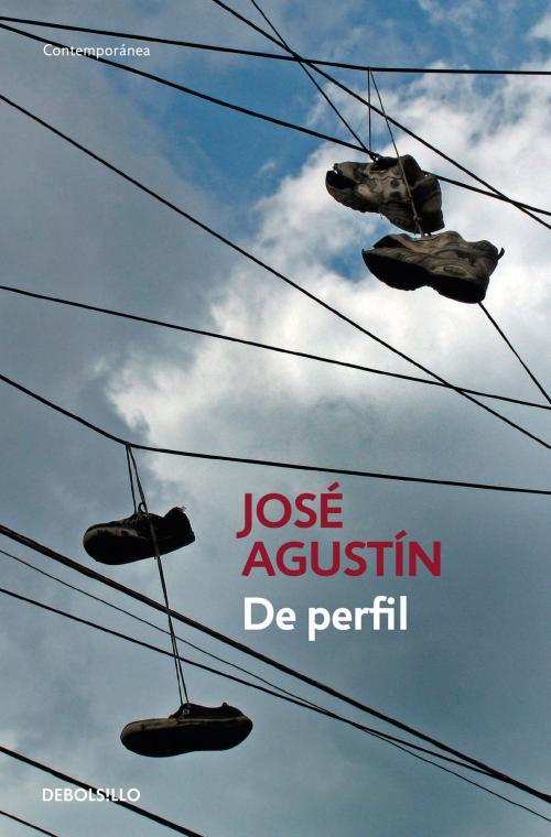 Cover of the book De perfil by José Agustín, Penguin Random House Grupo Editorial México