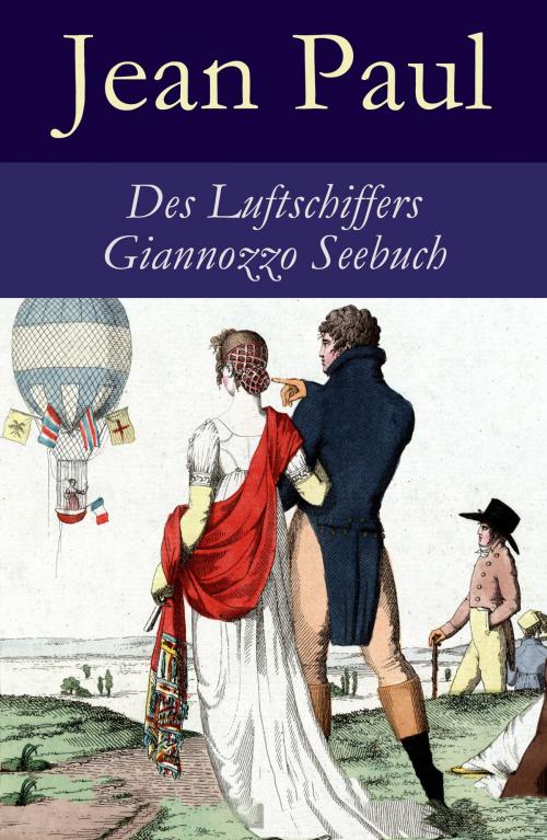 Cover of the book Des Luftschiffers Giannozzo Seebuch by Jean Paul, e-artnow