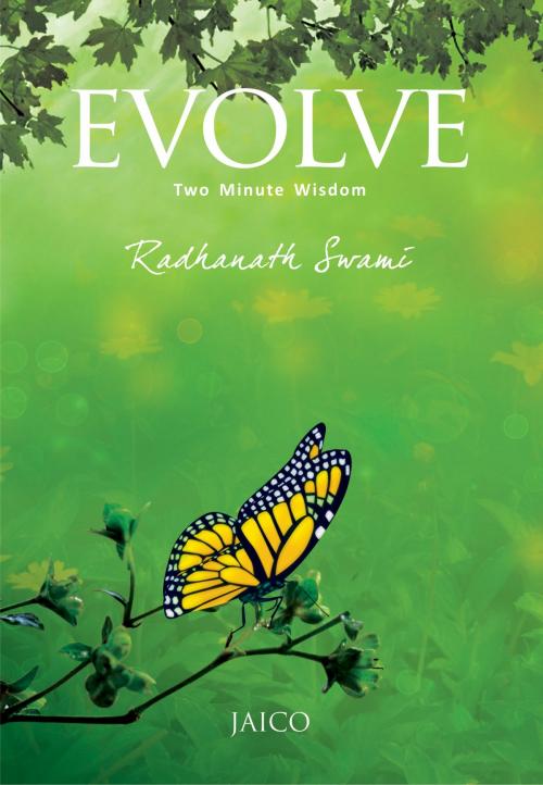 Cover of the book Evolve: Two Minute Wisdom by Radhanath Swami, Jaico Publishing House
