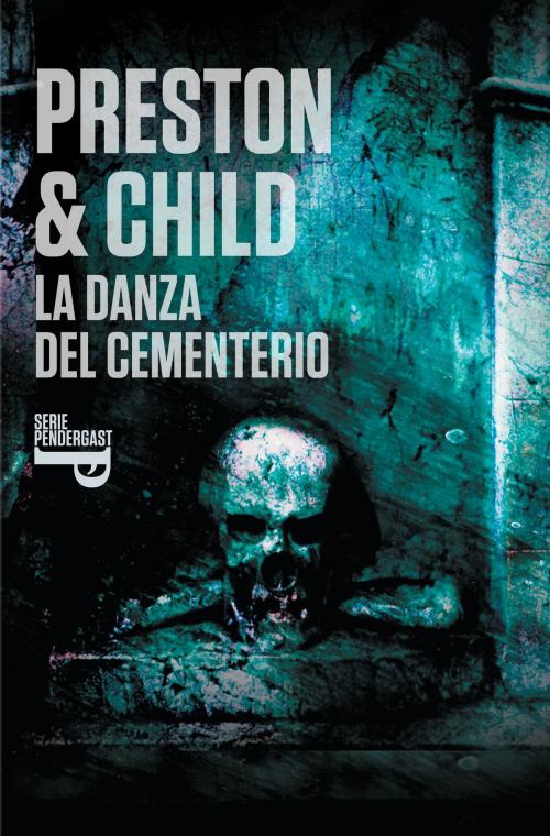 Cover of the book La danza del cementerio (Inspector Pendergast 9) by Douglas Preston, Lincoln Child, Penguin Random House Grupo Editorial España
