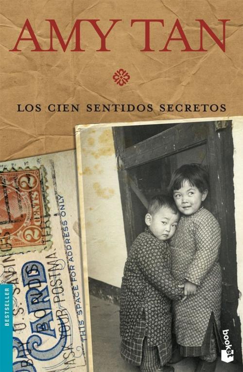 Cover of the book Los cien sentidos secretos by Amy Tan, Grupo Planeta