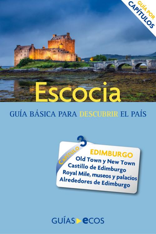 Cover of the book Escocia. Edimburgo by , Ecos Travel Books