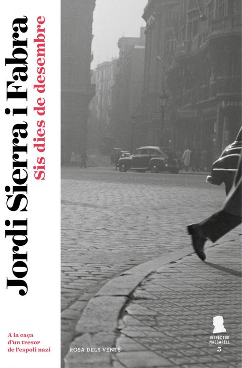 Cover of the book Sis dies de desembre (Inspector Mascarell 5) by Jordi Sierra i Fabra, Penguin Random House Grupo Editorial España