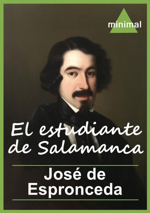 Cover of the book El estudiante de Salamanca by José De Espronceda, Editorial Minimal