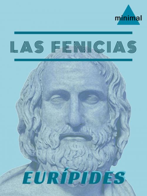 Cover of the book Las Fenicias by Eurípides, Editorial Minimal