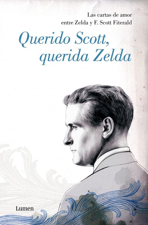 Cover of the book Querido Scott, querida Zelda by J. Bryer, Penguin Random House Grupo Editorial España