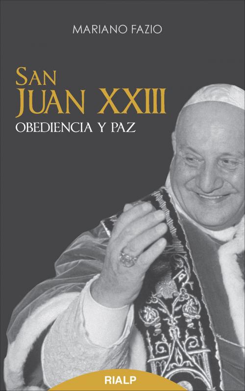 Cover of the book San Juan XXIII by Mariano Fazio Fernández, Ediciones Rialp