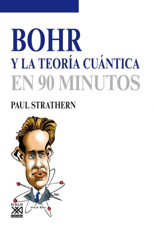 Cover of the book Bohr y la teoría cuántica by Paul Strathern, Ediciones Akal