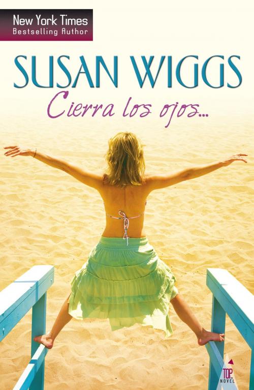 Cover of the book Cierra los ojos… by Susan Wiggs, Harlequin, una división de HarperCollins Ibérica, S.A.