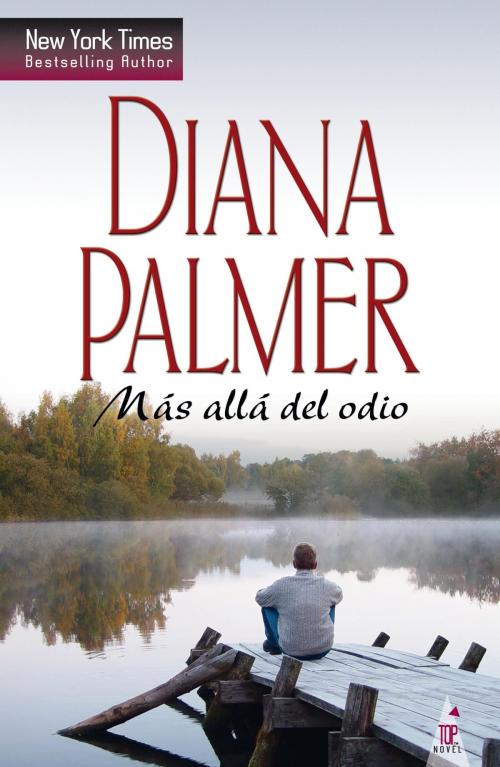 Cover of the book Más allá del odio by Diana Palmer, Harlequin, una división de HarperCollins Ibérica, S.A.