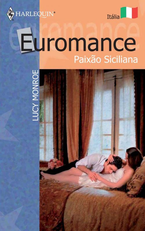 Cover of the book Paixão siciliana by Lucy Monroe, Harlequin, uma divisão de HarperCollins Ibérica, S.A.