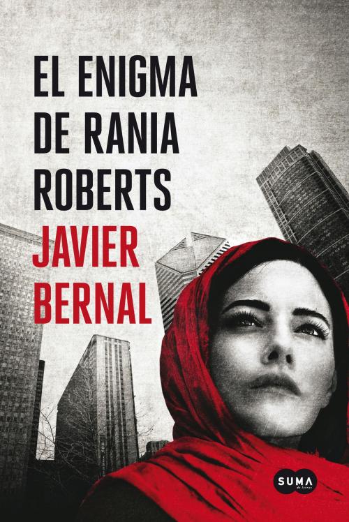 Cover of the book El enigma de Rania Roberts by Javier Bernal, Penguin Random House Grupo Editorial España
