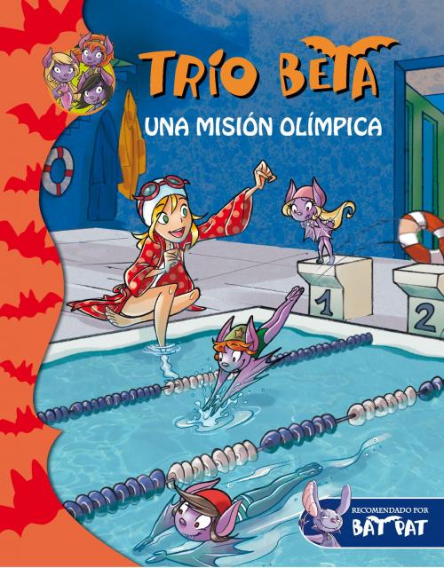 Cover of the book Una misión olímpica (Trío Beta 8) by Roberto Pavanello, Penguin Random House Grupo Editorial España