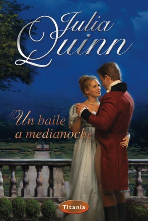 Cover of the book Un baile a medianoche by Julia Quinn, Titania