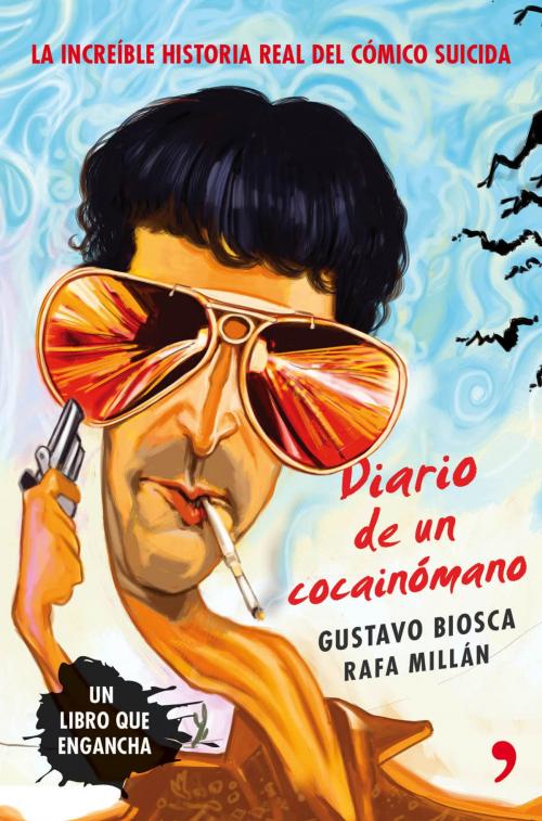 Cover of the book Diario de un cocainómano by Gustavo Biosca, Rafa Millán, Grupo Planeta