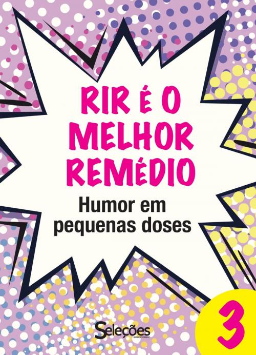 Cover of the book Rir é o melhor remédio 3 by Seleções do Reader's Digest, Seleções do Reader's Digest