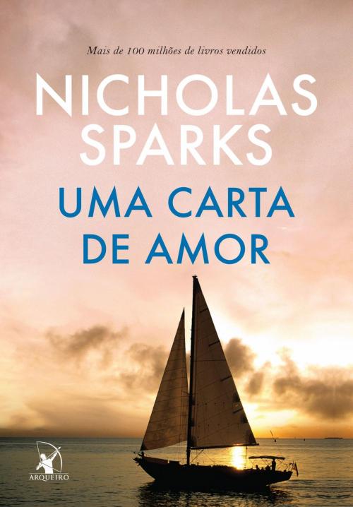 Cover of the book Uma carta de amor by Nicholas Sparks, Arqueiro