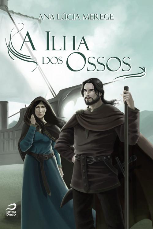 Cover of the book A Ilha dos Ossos by Ana Lúcia Merege, Editora Draco