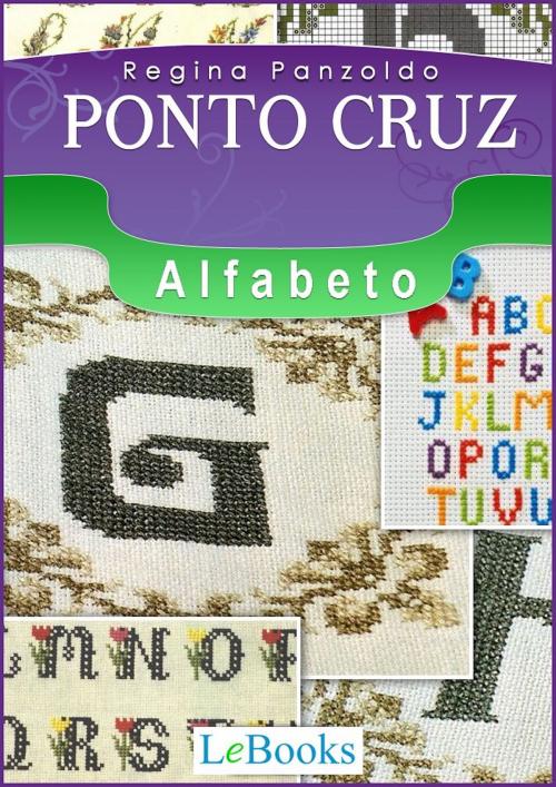 Cover of the book Ponto cruz - alfabeto by Regina Panzoldo, Lebooks Editora