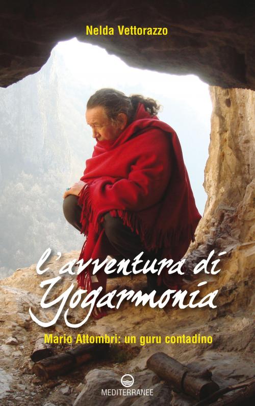 Cover of the book L'avventura di Yogarmonia by Nelda Vettorazzo, Edizioni Mediterranee