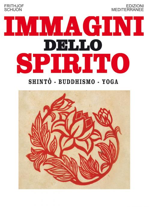 Cover of the book Immagini dello spirito by Frithjof Schuon, Edizioni Mediterranee