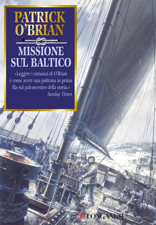 Cover of the book Missione sul Baltico by Patrick O'Brian, Longanesi