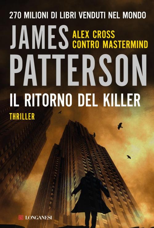 Cover of the book Il ritorno del killer by James Patterson, Longanesi