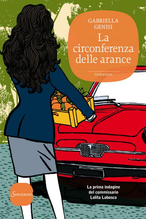 Cover of the book La circonferenza delle arance by Gabriella Genisi, Sonzogno