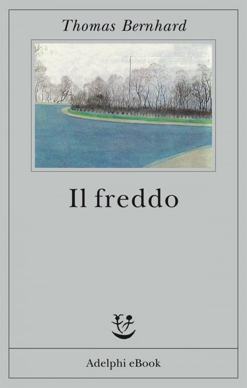 Cover of the book Il freddo by Thomas Bernhard, Adelphi