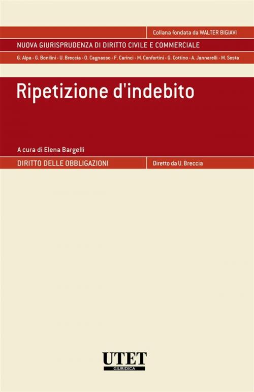 Cover of the book Ripetizione d'indebito by Elena Bargelli (a cura di), Utet Giuridica