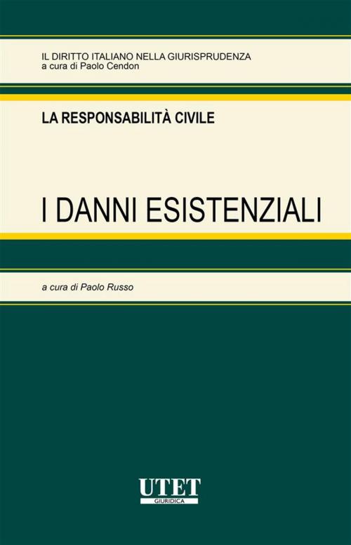 Cover of the book I danni esistenziali by Paolo Russo (a cura di), Utet Giuridica